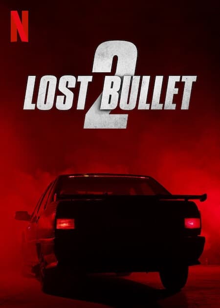 Lost Bullet 2 Back for More Parents Guide | Lost Bullet 2 Back for More 2022