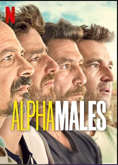 Alpha Males Parents Guide | Alpha Males Age Rating 2022