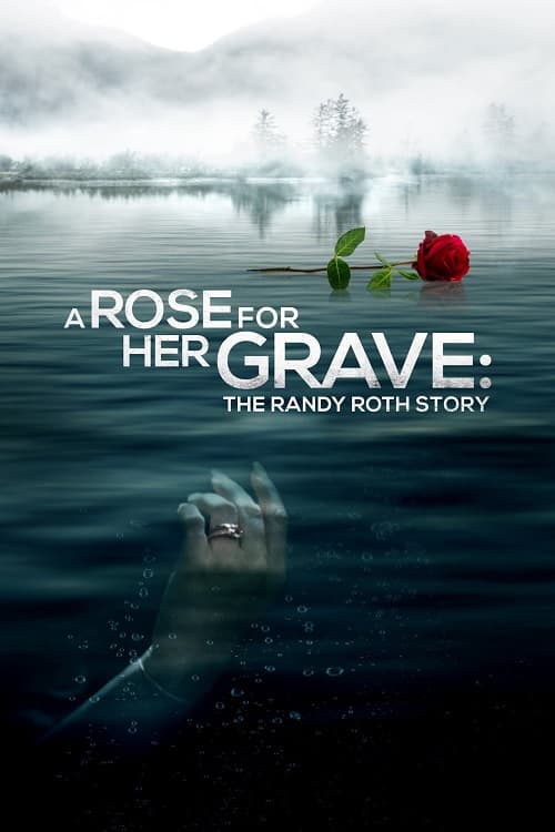 A Rose for Her Grave The Randy Roth Story Parents Guide | A Rose for Her Grave The Randy Roth Story Rating 2023