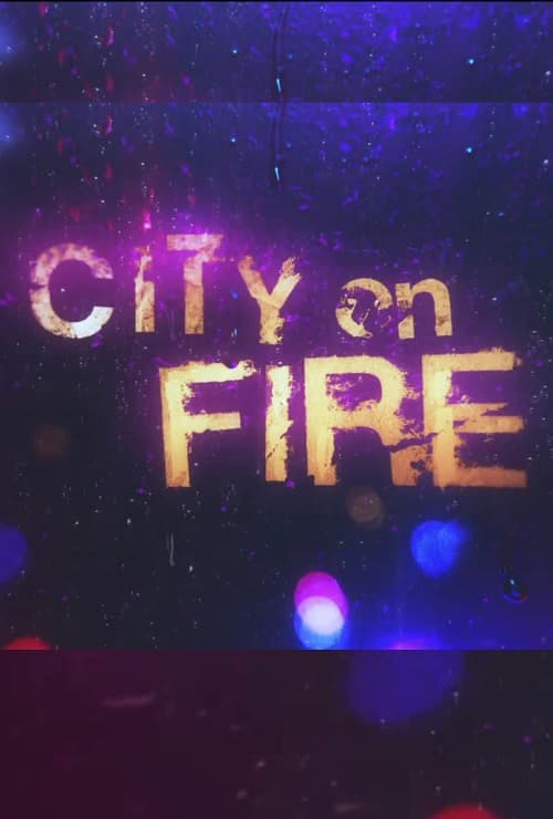 City on Fire Parents Guide | City on Fire Rating 2023