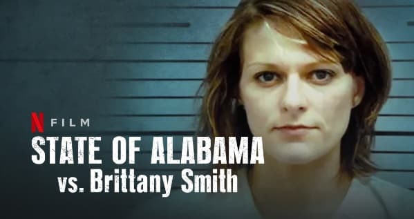 State Of Alabama Vs. Brittany Smith Parents Guide | Filmy Rating 2022