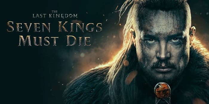 The Last Kingdom Seven Kings Must Die Parents Guide | Seven Kings Must Die Age Rating 2023