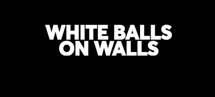 White Balls on Walls Parents Guide | White Balls on Walls Rating 2023
