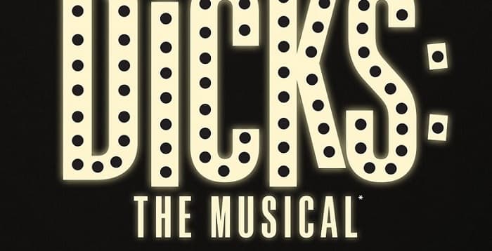 Dicks The Musical Parents Guide | Dicks The Musical Rating 2023