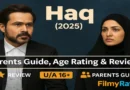Haq Parents Guide And Age Rating