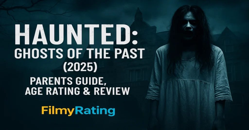 Haunted Ghosts of the Past Parents Guide And Age Rating